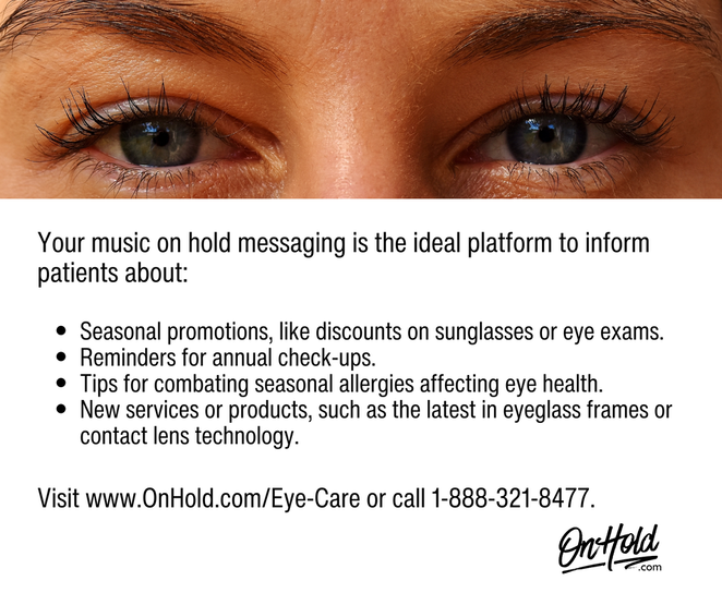 Spring Eye Care Music on Hold Marketing